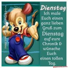 Guten Morgen Schonen Dienstag Bilder Dienstag Dienstag Grusse Schonen Dienstag