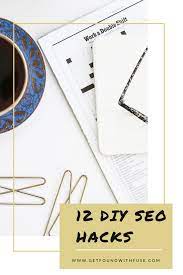Diy Seo Optimization Diy Seo Hacks Strategie De Communication Marketing Blog