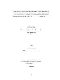 Semak dengan kerani di pejabat jika masih lagi keliru. Karya Tulis Kenaikan Pangkat Evaluasi Profesionalisme Kinerja Guru Pendidikan Agama Islam Studi Kasus Terhadap Kinerja Guru Pndidikan Agama Islam Di Madrasah