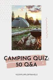 Displaying 21 questions associated with ozempic. Camping Quiz 50 Questions Answers
