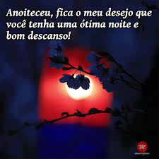 Mensagem De Boa Noite Bom Descanso Anoiteceu Fica O Meu Desejo