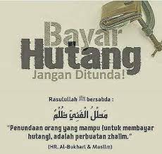Hendaknya masalah hutang ini dipahami oleh setiap muslim yang beriman agar kita tidak. Hutang Wajib Dibayar Mesti Tidak Al Qur An Dan Sunnah Facebook