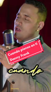 Danny Frank Cantante