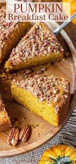 Pumpkin Breakfast Cake With Pecan Crumble Recipe Pumpkin Breakfast Breakfast Cake Pumpkin Cake Easy
