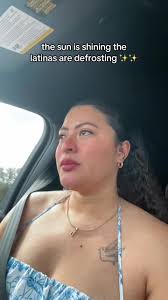 Sun Is Shining The Latinas Are Defrosting