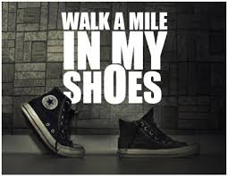 Check spelling or type a new query. How To Walk A Mile In Someone Else S Shoes