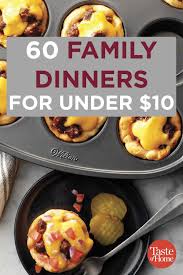 60 Family Dinner Ideas For Under 10 Cheap Family Dinners Cheap Dinner Recipes Family Dinner