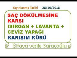 Sac Dokulmesine Karsi Isirgan Lavanta Ceviz Yapagi Karisim Kuru Sifaya Vesile Saracoglu Youtube