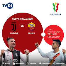 Jadwal Perempat Final Coppa Italia Juventus Vs As Roma Kick Off Pukul 02 45 Wib Live Tvri Tribun Batam