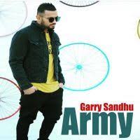 Army Garry Sandhu Mp3 Song Download Riskyjatt Com Mp3 Song Songs Mp3 Song Download