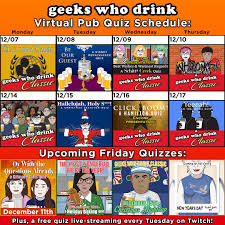 Please, try to prove me wrong i dare you. Geeks Who Drink Pub Quizzes Here S Our Upcoming Virtual Pub Quiz Schedule For The Next Few Weeks Including The Newly Announced Geeks Who Drink S Christmas Vacation Quiz Geeks Who Drink S 00s Music