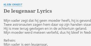 De Leugenaar Lyrics By Klein Orkest Mijn Vader Zegt Dat
