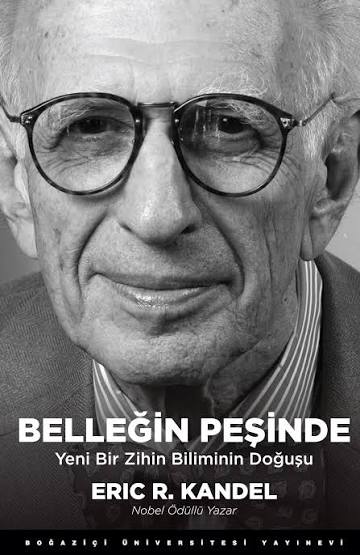 Belleğin Peşinde - Yeni Bir Zihin Biliminin Doğuşu (Eric R. Kandel) Fiyatı, Yorumları, Satın Al - Kitapyurdu.com