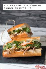 Vietnamesisches Sandwich Banh Mi Mit Rind Vietnamesisches Sandwich Kochrezepte Rezepte