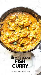 This Is The Most Amazing Fish Curry Super Easy Recipe The Tortilla Channel Recipe Fish Curry Fish Curry Recipe Curry Recipes