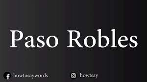 To the charming downtown area that includes stunning accommodations, boutiques, clothing shops, antique stores, wine and olive oil tasting rooms and restaurants that even a seasoned traveler can enjoy. How To Pronounce Paso Robles Youtube