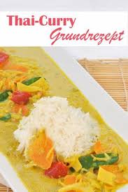 Thai Curry Basis Rezept Thai Curry Rezept Thai Curry Thai Gerichte