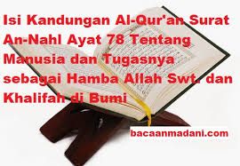 The event ordained by allah has indeed come, so do not seek to hasten it. Kandungan Al Qur An Surat An Nahl Ayat 78 Bacaan Madani Bacaan Islami Dan Bacaan Masyarakat Madani
