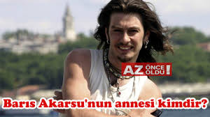 2007 yılında geçirdiği trafik kazası sonucu yaşamını yitiren barış akarsu kimdir? Baris Akarsu Sevgilisi Haberleri