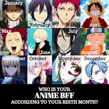 Who Is Your Anime Bff According To Your Birth Month I Got Yuri Comment What You Got Anime Manga Anime Birth Month
