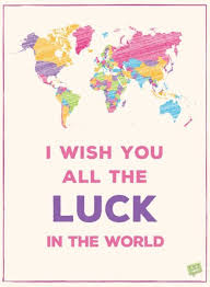 Good Luck Messages For Interviews And Future Endeavors Good Luck Quotes Luck Quotes Good Luck Wishes