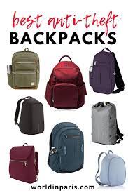 Safe Travels Bags Best Anti Theft Backpacks Theft Proof Backpacks World In Paris Best Carry On Backpack Best Travel Backpack Women Backpack Travel