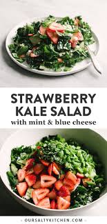 Strawberry Kale Salad With Mint Rezept Gesundheit Fruhlingssalat Lebensmittel Essen