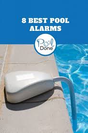 Top 8 Best Pool Alarms 2020 Reviews Pool Alarms Cool Pools Safe Pool