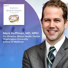 A Career in Global Cardiovascular Health with Mark Huffman, MD: Robert J.  Havey, MD Institute for Global Health: Feinberg School of Medicine