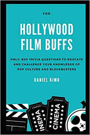 Buzzfeed staff the more wrong answers. For Hollywood Film Buffs Only 800 Trivia Questions To Educate And Challenge Your Knowledge Of Pop Culture And Blockbusters Hollywood Trivia Kimo Daniel 9798707785559 Amazon Com Books