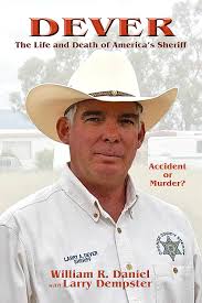 Amazon.com: Dever: The Life and Death of America's Sheriff Accident or  Murder eBook : Daniel, William R., Dempster, Larry: Kindle Store
