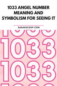 1033 Angel Number Meaning And Symbolism For Seeing It | Sarah Scoop