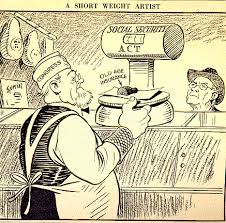 This Cartoon From The Townsend Plan S Weekly Newspaper Expresses The Group S Main Objection To Social Security That It Was Not Chapter Flashcards History