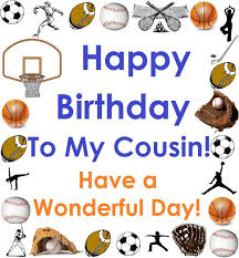 Happy Birthday Message For Cousin Boy Happy Birthday Sports Cousin Happy Birthday Cousin Happy Birthday Wishes Cousin Happy Birthday Cards Images