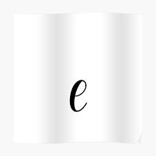 Alphabet wurde dieses symbol stark abstrahiert und erhielt den namen he. E Name Posters For Sale Redbubble