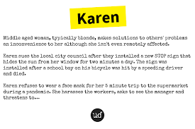 Karen Https Www Urbandictionary Com Define Php Term Karen Defid 15044974 In 2020 Word Of The Day Words Day