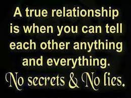No Secrets No Lies True Relationship Inspirational Quotes Quotes