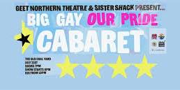 Big Gay Our Pride Cabaret
