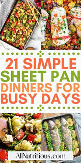 21 Sheet Pan Dinners Sheet Pan Dinners Clean Eating Recipes Healthy Meals To Cook