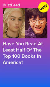 Have You Read At Least Half Of The Top 100 Books In America Top 100 Books 100 Book Book Quizzes