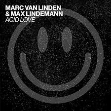 Acid Love by Marc van Linden, Max Lindemann