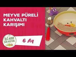 bebekler icin muz puresi kuru kayisili ve yulafli 6 ay iki anne bir mutfak youtube bebek yemek tarifleri kahvalti mutfak