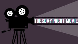 Tuesday Night Movie