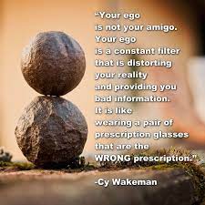 Cerca nel più grande indice di testi integrali mai esistito. Your Ego Is A Lie Ego Leadership Quotes Wakeman