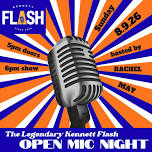 The Legendary Kennett Flash Open Mic Night