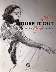 Figure It Out A Thin Book On Figure Drawing Thumrugoti Umakanth 9781735956640 Amazon Com Books