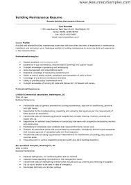 Write the perfect resume with help from our resume examples for students and professionals. Resume Sample Building Maintenance Building Maintenance Worker Resume