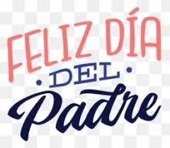 Luego le dije, padre, si yo educara a mis hijos como tú nos educaste sería el hombre más feliz del universo. Download Feliz Dia Papa Png Dia Del Padre Imagenes Png Feliz Dia Del Padre Png Free Transparent Png Images Pngaaa Com