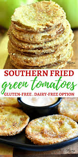 Gluten Free Southern Fried Green Tomatoes A Traditional Southern Favorite Th Fried Green Tomatoes Recipe Fried Green Tomatoes Recipe Easy Green Tomato Recipes