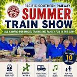 Pacific Southern Railway's Summer Train Show